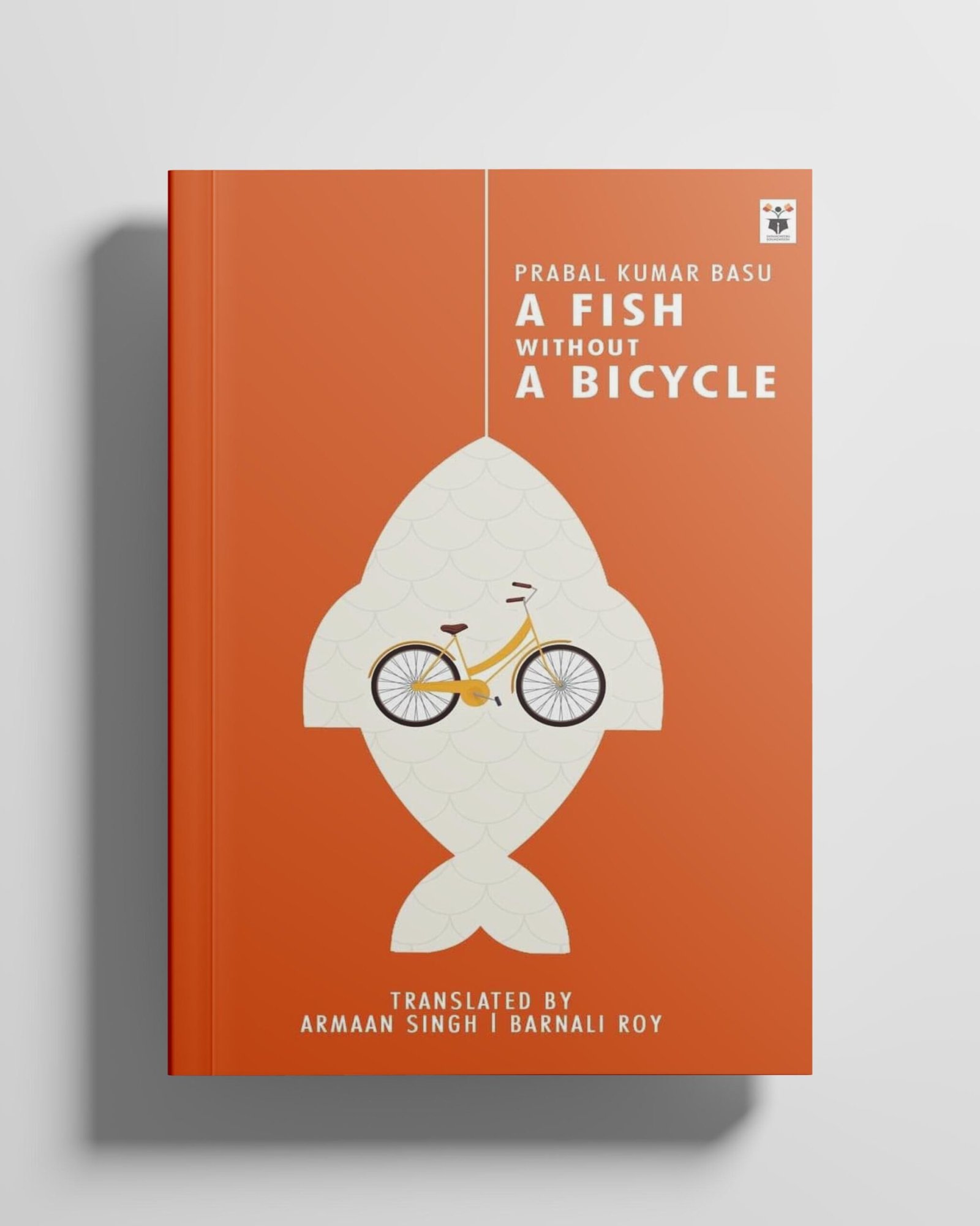Fishing without a Bicycle in a Changing Country — Prabal Kumar Basu’s A Fish without a Bicycle
